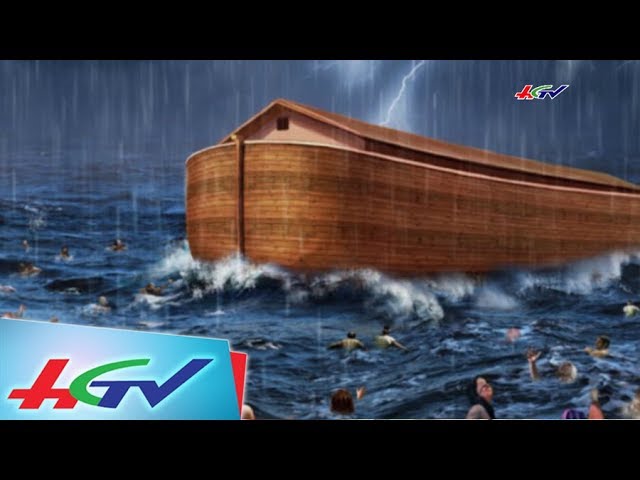 Bí ẩn Đại Hồng Thủy và con tàu của Noah